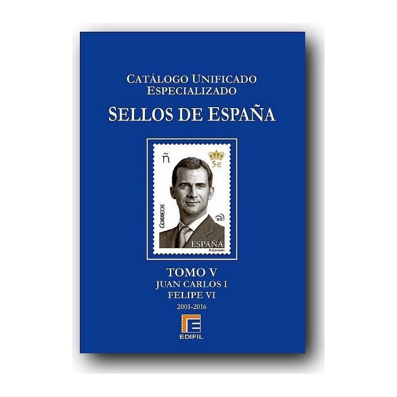 Catálogo de Sellos Edifil España Especializado Tomo V 2001/2016