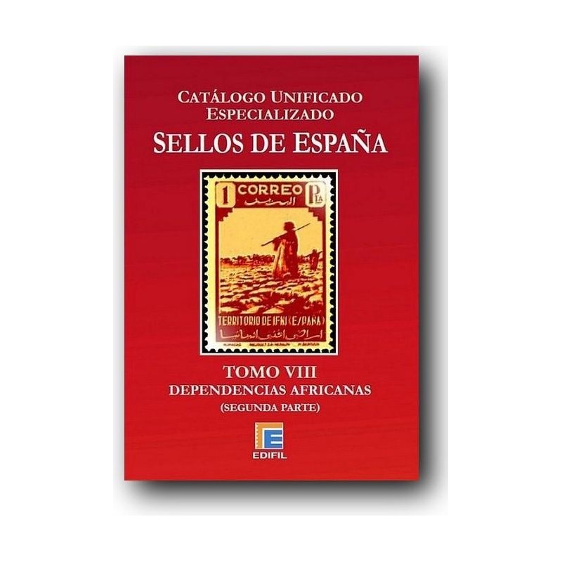 Catálogo de Sellos Edifil España Especializado Tomo VIII Dependencias Africa II Edic. 2013