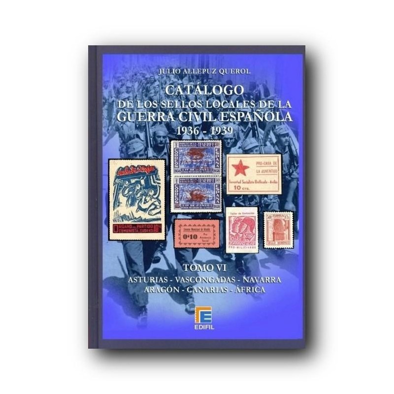 Catálogo de Sellos Locales de la Guerra Civil Española Tomo VI