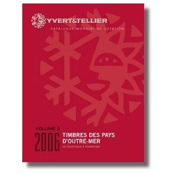 Catalogo de Sellos Yvert et Tellier Países de Ultramar de D a G 2006
