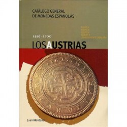 Catálogo de Monedas Españolas Los Austrias 1556 - 1700